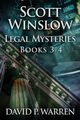 Scott Winslow Legal Mysteries - Books 3-4, Warren David P.