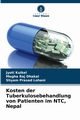 Kosten der Tuberkulosebehandlung von Patienten im NTC, Nepal, Kuikel Jyoti