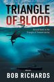 Triangle of Blood, Bob Richards