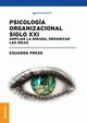 Psicologa Organizacional Siglo XXI, Press Eduardo