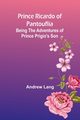 Prince Ricardo of Pantouflia, Lang Andrew