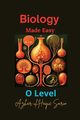 Biology Made Easy O Level, Sario Azhar ul Haque