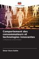 Comportement des consommateurs et technologies innovantes, Ouro-Salim Omar