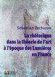 La rhetorique dans la theorie de l'art. A l'epoque des Lumieres en France, 