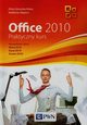 Office 2010 Praktyczny kurs + CD, arowska-Mazur Alicja, Wglarz Waldemar