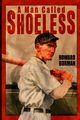 A Man Called Shoeless, Burman Howard