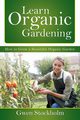 Learn Organic Gardening, Stockholm Gwen