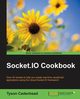 Socket.IO Cookbook, Cadenhead Tyson