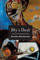 Bly's Dust, Barnett Dorothy Ellis