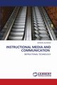 INSTRUCTIONAL MEDIA AND COMMUNICATION, Alehegn Derese