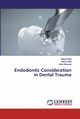 Endodontic Consideration in Dental Trauma, Patel Nikunj