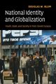 National Identity and Globalization, Blum Douglas W.
