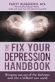 The Fix Your Depression Handbook, Ruggiero Faust