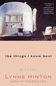 The Things I Know Best, Hinton Lynne