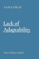 Lack of Adaptability, LORAY SAM