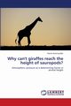 Why can't giraffes reach the height of sauropods?, Amirmardfar Ramin