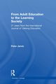 From Adult Education to the Learning Society, Jarvis Peter