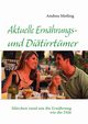 Aktuelle Ernhrungs- und Ditirrtmer, Meiling Andrea