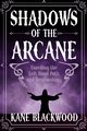 Shadows of the Arcane, Blackwood Kane