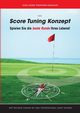Das Score Tuning Konzept, Prentner-Sieghart Karl-Heinz