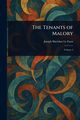The Tenants of Malory, Le Fanu Joseph Sheridan