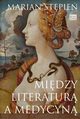 Midzy literatur a medycyn, Stpie Marian