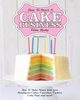 How to Start a Cake Business from Home - How to Make Money from Your Handmade Cakes, Cupcakes, Cake Pops and More!, McNicol Alison