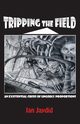 Tripping the Field, Jaydid Ian