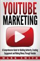 YouTube Marketing, Smith Mark