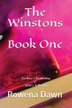 The Winstons Book One, Dawn Rowena