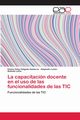 La capacitacin docente en el uso de las funcionalidades de las TIC, Delgado Saeteros Emma Zulay