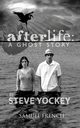 Afterlife, Yockey Steve