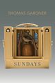 Sundays, Gardner Thomas