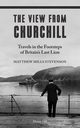 THE VIEW FROM CHURCHILL, Stevenson Matthew Mills