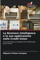 La Business Intelligence e la sua applicazione nelle Credit Union, Feitosa Sampaio Wigenes