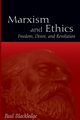 Marxism and Ethics, Blackledge Paul