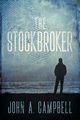The Stockbroker, Campbell John A.
