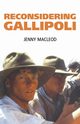 Reconsidering Gallipoli, Macleod Jenny