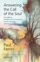 Answering The Call of the soul, Ferrini Paul