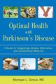 Optimal Health with Parkinson's Disease, Giroux Monique L. MD
