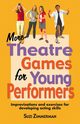 More Theatre Games for Young Performers, Zimmerman Suzi