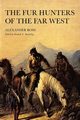 The Fur Hunters of the Far West, Ross Alexander