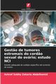 Gest?o de tumores estromais do cord?o sexual do ovrio; estudo NCI, Sobhy Zakaria Abdelhamid Ashraf