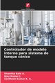 Controlador de modelo interno para sistema de tanque cnico, Bala A. Shwetha