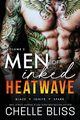 Men of Inked Heatwave, Bliss Chelle