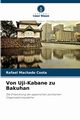 Von Uji-Kabane zu Bakuhan, Costa Rafael Machado