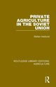 Private Agriculture in the Soviet Union, Hedlund Stefan