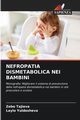 NEFROPATIA DISMETABOLICA NEI BAMBINI, Tajieva Zebo