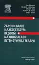 Zapobieganie najczstszym bdom na oddziaach intensywnej terapii, Marcucci Lisa, Martinez Elizabeth A., Haut Elliot R.