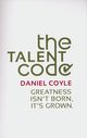 The Talent Code, Coyle Daniel